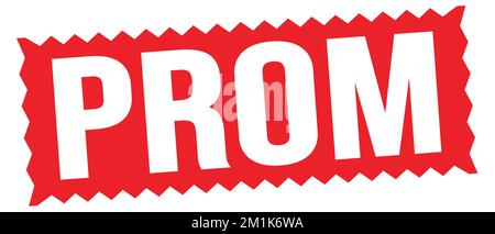 Texte PROM écrit sur l'enseigne rouge en zigzag. Banque D'Images