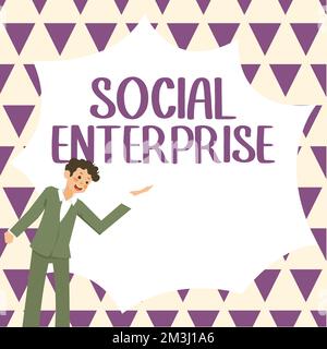 Légende de texte présentant social Enterprise. Approche commerciale une entreprise qui gagne de l'argent d'une manière socialement responsable Banque D'Images