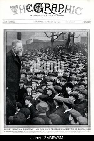 Couverture de 'The Graphic', montrant George Bernard Shaw prenant part à une campagne électorale animée, à Portsmouth. Date: 1910 Banque D'Images