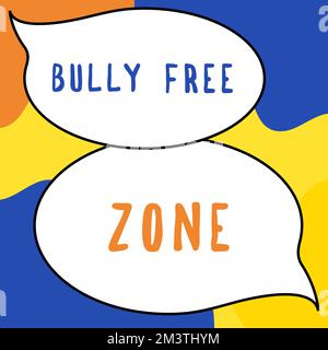 Écriture affichant du texte Bully Free zone. Mot écrit sur être respectueux à d'autres brimades n'est pas autorisé ici Banque D'Images