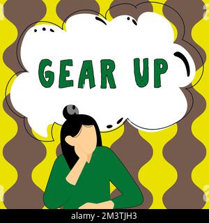 Affichage conceptuel Gear Up. Photo conceptuelle demandant à quelqu'un de mettre ses vêtements ou son costume sur se préparer rapidement Banque D'Images