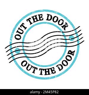 HORS DE LA PORTE, texte écrit sur le timbre postal bleu-noir grungy. Banque D'Images