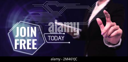 Texte montrant inspiration Join Free. Approche commerciale l'acte ou une instance de se joindre à un groupe ou à une organisation Banque D'Images