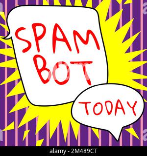 Affichage conceptuel Spam Bot. Concept d'affaires Programme autonome sur l'Internet qui envoie le spam aux utilisateurs Banque D'Images