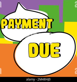 Écriture affichant le texte paiement dû. Photo conceptuelle Date à laquelle le paiement doit être reçu par la société Banque D'Images