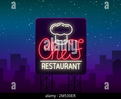 Logo, enseigne et emblème du restaurant du chef dans un style néon. Panneau lumineux, bannière lumineuse. Publicité lumineuse d'un restaurant, d'un café, d'un snack-bar et d'autres Illustration de Vecteur