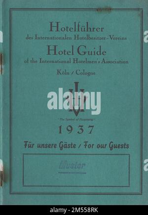 Hotel Guide of the International Hotelman's Association Köln / Cologne 1937 / Hotelführer des Internationalen Hotelbesitzer - Vereins Cologne / pour nos clients / für unsere Gäste . / Guide des Hôtels de l'Union internationale Hoteliére / Guide degli Alberghi dell'Unione Internazionale Alberghiera / Colognia / pour nos Hotes / per i nostri OSPITI / Brochure Vintage Tarifs / les prix sont à lire dans la monnaie des pays respectifs / I prezzi s intendono nella valuta del paese / Die Preise verstehen sich in der Währung des Landes / les prix s entendent en monnaie nationale : Banque D'Images