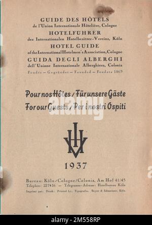 Hotel Guide of the International Hotelman's Association Köln / Cologne 1937 / Hotelführer des Internationalen Hotelbesitzer - Vereins Cologne / pour nos clients / für unsere Gäste . / Guide des Hôtels de l'Union internationale Hoteliére / Guide degli Alberghi dell'Unione Internazionale Alberghiera / Colognia / pour nos Hotes / per i nostri OSPITI / Brochure Vintage Tarifs / les prix sont à lire dans la monnaie des pays respectifs / I prezzi s intendono nella valuta del paese / Die Preise verstehen sich in der Währung des Landes / les prix s entendent en monnaie nationale : Banque D'Images