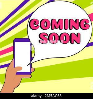 Présentation conceptuelle bientôt disponible. Photo conceptuelle quelque chose va se produire en très peu de temps de la période Banque D'Images