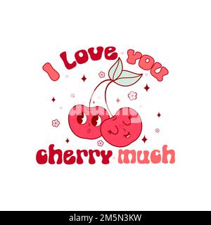 Citation rétro de la Saint-Valentin. Vous aimez la cerise beaucoup. Illustration vectorielle. Illustration de Vecteur