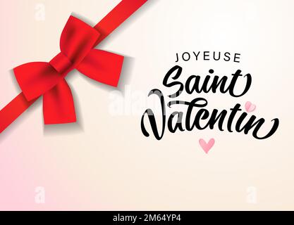 Joyeuse Saint Valentin avec noeud rouge satiné décoratif. Texte français - Happy Valentines Day pour le design de l'affiche de bienvenue ou de la bannière promotionnelle. Carte vectorielle Illustration de Vecteur