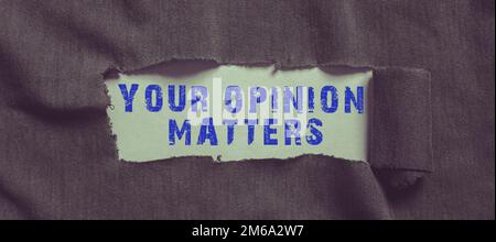 Affiche affichant votre opinion compte. Approche commerciale pour avoir votre mot à dire en fournissant une précieuse contribution à améliorer Banque D'Images