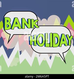 Légende conceptuelle Bank Holiday. Business concept Un jour où les banques sont officiellement fermées comme un jour férié Banque D'Images