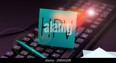 Panneau affichant HPV. Mot écrit sur le groupe de virus qui affectent votre peau et les membranes humides Banque D'Images