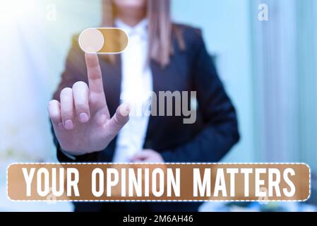 Affiche affichant votre opinion compte. L'idée d'affaires d'avoir votre mot à dire en fournissant une contribution précieuse pour améliorer Banque D'Images