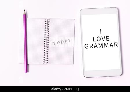 Signe de texte montrant la grammaire I Love. Mot pour acte d'admirer le système et la structure de la langue Banque D'Images