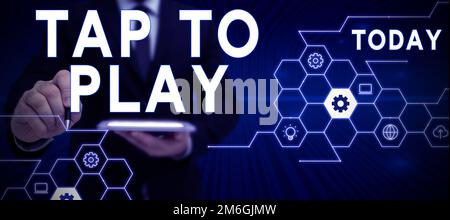 Texte montrant l'inspiration appuyez pour jouer. Mot écrit sur touchez l'écran pour commencer à jouer à un jeu ou autre chose Banque D'Images