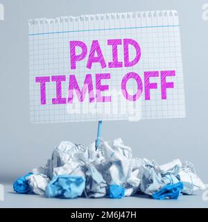 Affiche textuelle indiquant les congés payés. Présentation de l'entreprise recevoir des paiements pour des moments où vous ne travaillez pas Banque D'Images