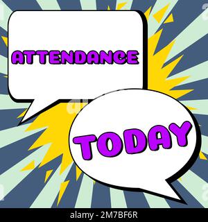 Écriture affichant le texte présence. Mot écrit sur aller régulièrement être présent à l'endroit ou à l'événement nombre de personnes Banque D'Images