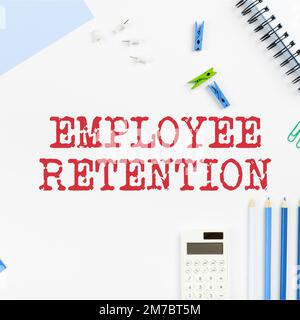 Écriture affichant le texte rétention des employés. Mot pour la méthode de recrutement interne employée par les organisations Banque D'Images