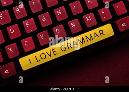 Légende conceptuelle J'aime Grammaire. Approche d'affaires acte d'admirer le système et la structure de la langue Banque D'Images