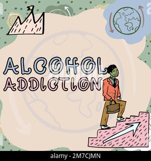 Affichage conceptuel dépendance à l'alcool. Concept commercial caractérisé par une consommation fréquente et excessive de boissons alcoolisées Banque D'Images