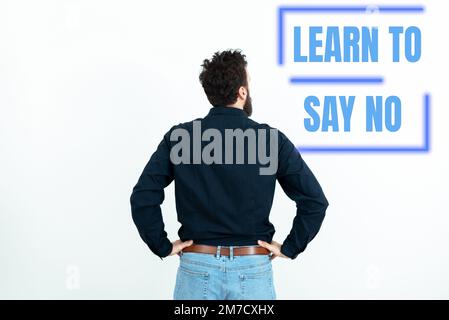 Écriture affichage du texte apprendre à dire non Mot pour n'hésitez pas à dire que vous ne voulez pas faire quelque chose ou que vous voulez faire quelque chose Banque D'Images