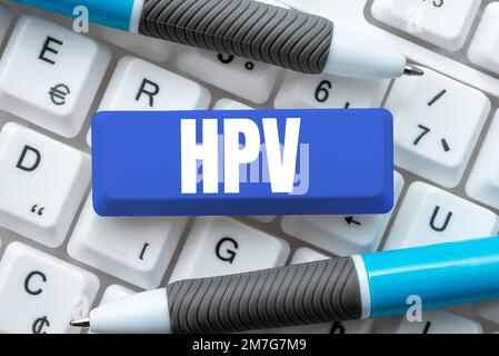 Signe de texte indiquant HPV. Approche commerciale Groupe de virus qui affectent votre peau et les membranes humides Banque D'Images