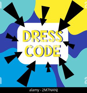 Affiche de texte indiquant le code vestimentaire. Aperçu de l'entreprise une façon acceptée de s'habiller pour une occasion ou un groupe particulier Banque D'Images