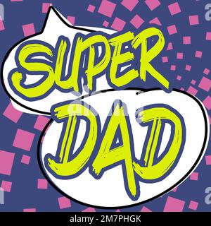 Signe d'écriture à la main Super papa, mot pour enfants idol et super héros une inspiration à regarder sur Banque D'Images