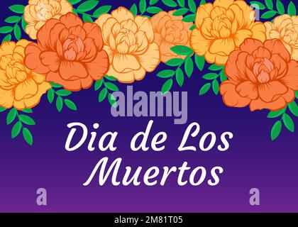 Jour des morts, vacances mexicaines, fête (Dia de los muertos). Affiche vectorielle, bannière et carte avec fleurs de cempasuchil. Illustration de Vecteur
