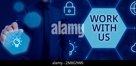 L'affichage conceptuel fonctionne avec nous. Invitation à rejoindre une institution d'entreprise en équipe de travail Banque D'Images