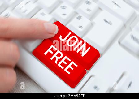 Inspiration montrant le signe Join Free. Mot pour l'acte ou une instance de joindre un groupe ou une organisation Banque D'Images