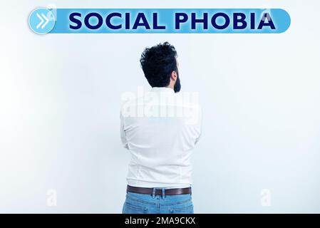 Signe d'écriture à la main social Phobia. Vue d'ensemble de l'entreprise peur accablante de situations sociales qui sont affligeantes Banque D'Images