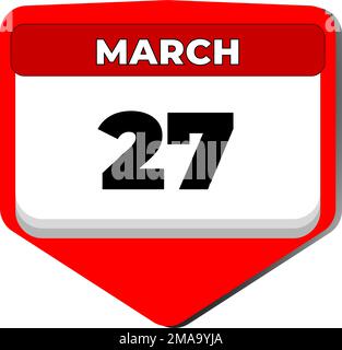 27 mars Vector icône calendrier jour. 27 date de mars. Vingt-septième jour de mars. 27th numéro de date. calendrier de 27 jours. Vingt-sept date. Théâtre du monde Illustration de Vecteur