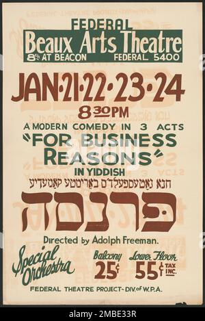 Pour des raisons d'affaires, Los Angeles, [193-]. 'Federal Beaux Arts Theatre...Une comédie moderne en 3 actes - "pour des raisons d'affaires" en Yiddish...réalisé par Adolph Freeman - Special Orchestra'. Le Federal Theatre Project, créé par les États-Unis Works Progress Administration, en 1935, a été conçu pour conserver et développer les compétences des travailleurs du théâtre, les réemployer sur les secours publics, et pour amener le théâtre à des milliers aux États-Unis qui n'avaient jamais vu auparavant des spectacles de théâtre en direct. Banque D'Images