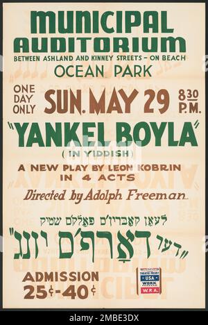 Yankel Boyla, Los Angeles, [193-]. 'Auditorium municipal - Ocean Park - "Yankel Boyla" (in Yiddish) - Une nouvelle pièce de Leon Kobrin en 4 actes - réalisé par Adolph Freeman [texte hébreu]'. Le Federal Theatre Project, créé par les États-Unis Works Progress Administration, en 1935, a été conçu pour conserver et développer les compétences des travailleurs du théâtre, les réemployer sur les secours publics, et pour amener le théâtre à des milliers aux États-Unis qui n'avaient jamais vu auparavant des spectacles de théâtre en direct. Banque D'Images