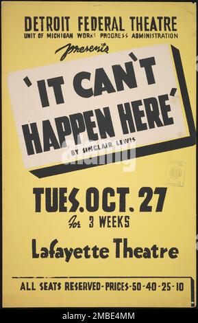 Ça ne peut pas arriver ici, Detroit, 1936. 'Dedroit Federal Theatre Unit of Michigan Works Progress Administration présente "ça ne peut pas arriver ici" par Sinclair Lewis... pendant 3 semaines... Lafayette Theatre...'. Pièce adaptée d'un roman politique dystopique sur l'émergence d'un dictateur américain, par Sinclair Lewis. Le Federal Theatre Project, créé par les États-Unis Works Progress Administration, en 1935, a été conçu pour conserver et développer les compétences des travailleurs du théâtre, les réemployer sur les secours publics, et pour amener le théâtre à des milliers aux États-Unis qui n'avaient jamais vu des spectacles de théâtre en direct Banque D'Images