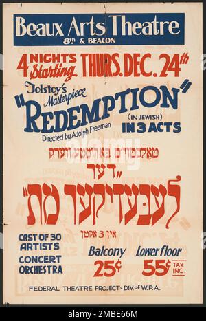 Rachat, Los Angeles, [193-]. 'Beaux Arts Theatre...le chef-d'œuvre de Tolstoï - "Rédemption" réalisé par Adolph Freeman - (en juif) en 3 actes [texte hébreu]...Cast of 30 artistes - Orchestre de concert - projet de théâtre fédéral - Div. De P.A.'. Le Federal Theatre Project, créé par les États-Unis Works Progress Administration, en 1935, a été conçu pour conserver et développer les compétences des travailleurs du théâtre, les réemployer sur les secours publics, et pour amener le théâtre à des milliers aux États-Unis qui n'avaient jamais vu auparavant des spectacles de théâtre en direct. Banque D'Images