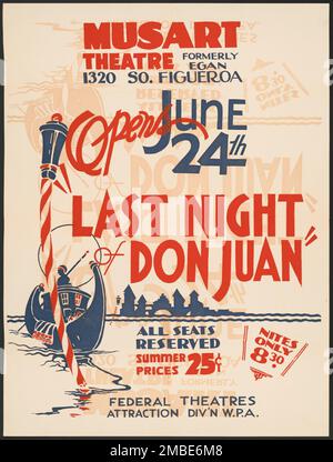 Dernière nuit de Don Juan, Los Angeles, 1936. 'musart Theatre..."Last Night of Don Juan" - tous les sièges réservés - Prix d'été 25 c[ents]...Federal Theatres attraction - Div'n W.P.A.'. Le Federal Theatre Project, créé par les États-Unis Works Progress Administration, en 1935, a été conçu pour conserver et développer les compétences des travailleurs du théâtre, les réemployer sur les secours publics, et pour amener le théâtre à des milliers aux États-Unis qui n'avaient jamais vu auparavant des spectacles de théâtre en direct. Banque D'Images