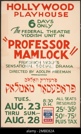 Professeur Mamlock, Los angles, [193-]. 'Hollywood Playhouse - 6 jours seulement - l'unité yiddish du Théâtre fédéral dans "Professeur Mamlock" - le drame social sensationnel de Friedrich Wolf - réalisé par Adolph Freeman - [texte hébreu]...". Le Federal Theatre Project, créé par les États-Unis Works Progress Administration, en 1935, a été conçu pour conserver et développer les compétences des travailleurs du théâtre, les réemployer sur les secours publics, et pour amener le théâtre à des milliers aux États-Unis qui n'avaient jamais vu auparavant des spectacles de théâtre en direct. Banque D'Images