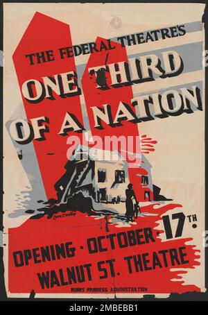 Un tiers d'une nation, Philadelphie, 1938. « The Federal Theatre's - un tiers d'une nation... Walnut St. Théâtre ». Affiche pour une pièce de journal vivante écrite par Arthur Arent, traitant du problème du logement aux États-Unis et de la croissance des bidonvilles à New York. La pièce a été adaptée comme long métrage en 1939. Le Federal Theatre Project, créé par les États-Unis Works Progress Administration en 1935, a été conçu pour conserver et développer les compétences des travailleurs du théâtre, les réemployer sur les secours publics, et pour apporter le théâtre à des milliers aux États-Unis qui n'avaient jamais vu thea live auparavant Banque D'Images