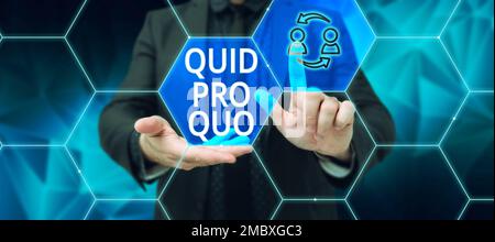 Inspiration montrant le signe Quid Pro quo. Idée d'affaires Une faveur ou un avantage accordé ou attendu en échange de quelque chose Banque D'Images