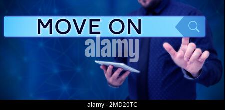 La légende conceptuelle se déplace. Mot écrit sur pour quitter l'endroit où vous séjournez et aller ailleurs Banque D'Images