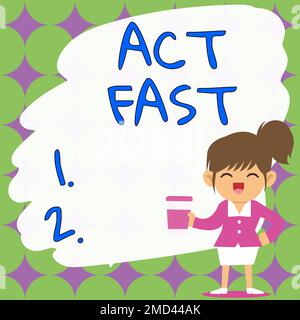 Affichage conceptuel Act Fast. La photo conceptuelle se déplace volontairement dans l'état le plus élevé de la vitesse initiativement Banque D'Images