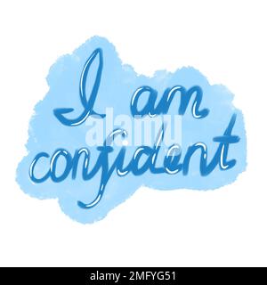 Illustration dessinée à la main Je suis confiant affirmation disant slogan. Autocollant de phrase de motivation dans le style moderne tendance, psychologie positive affiche de citation quotidienne, conception psychologique Banque D'Images