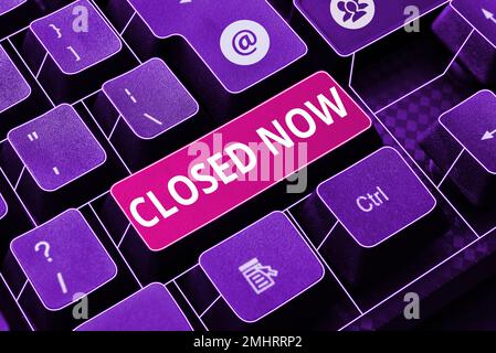 Affichage conceptuel fermé maintenant. Approche commerciale d'une entreprise ayant cessé ses activités, en particulier pour une courte période Banque D'Images
