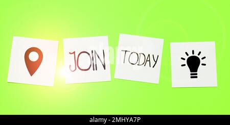 Texte montrant l'inspiration Rejoignez aujourd'hui. Mot écrit sur pour devenir un nouveau membre de groupe ou s'inscrire à l'organisation Banque D'Images