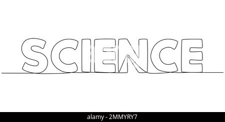 Une ligne continue de mot Science. Concept de vecteur d'illustration à trait fin. Dessin de contour idées créatives. Illustration de Vecteur