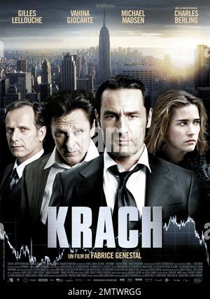 Année de Krach : 2010 France / Canada / Belgique Directeur : Fabrice Genestal Charles Berling, Michael Madsen, Gilles Lellouche, Vahina Giocante affiche française Banque D'Images